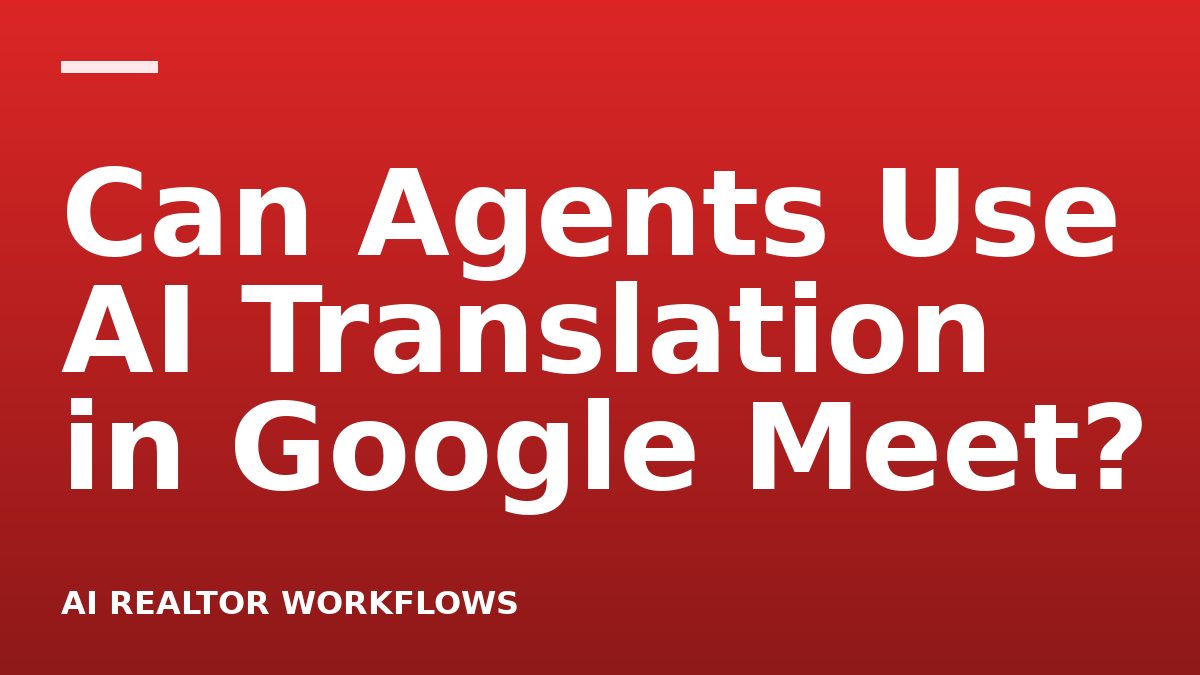 Can Agents Use AI Translation in Google Meet?